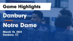 Danbury  vs Notre Dame  Game Highlights - March 10, 2022