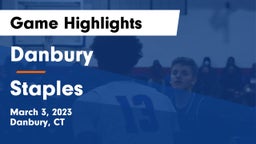 Danbury  vs Staples  Game Highlights - March 3, 2023