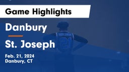 Danbury  vs St. Joseph  Game Highlights - Feb. 21, 2024