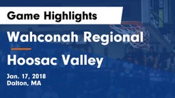 Wahconah Regional  vs Hoosac Valley  Game Highlights - Jan. 17, 2018