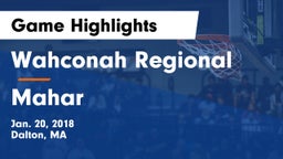Wahconah Regional  vs Mahar Game Highlights - Jan. 20, 2018