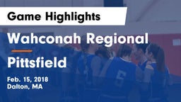 Wahconah Regional  vs Pittsfield Game Highlights - Feb. 15, 2018