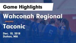 Wahconah Regional  vs Taconic  Game Highlights - Dec. 10, 2018