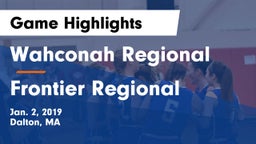 Wahconah Regional  vs Frontier Regional Game Highlights - Jan. 2, 2019