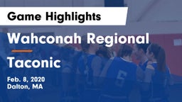 Wahconah Regional  vs Taconic  Game Highlights - Feb. 8, 2020