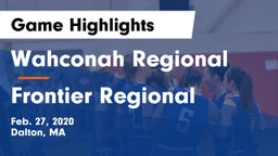 Wahconah Regional  vs Frontier Regional  Game Highlights - Feb. 27, 2020