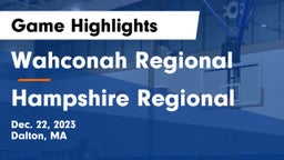 Wahconah Regional  vs Hampshire Regional Game Highlights - Dec. 22, 2023