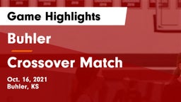 Buhler  vs Crossover Match Game Highlights - Oct. 16, 2021