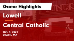 Lowell  vs Central Catholic  Game Highlights - Oct. 4, 2021