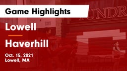 Lowell  vs Haverhill  Game Highlights - Oct. 15, 2021