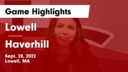 Lowell  vs Haverhill  Game Highlights - Sept. 28, 2022