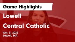 Lowell  vs Central Catholic  Game Highlights - Oct. 3, 2022