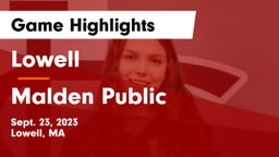 Lowell  vs Malden Public  Game Highlights - Sept. 23, 2023