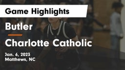 Butler  vs Charlotte Catholic  Game Highlights - Jan. 6, 2023