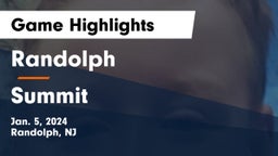 Randolph  vs Summit  Game Highlights - Jan. 5, 2024