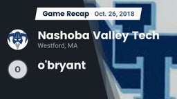 Recap: Nashoba Valley Tech  vs. o'bryant 2018