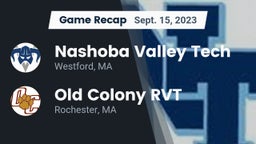 Recap: Nashoba Valley Tech  vs. Old Colony RVT  2023