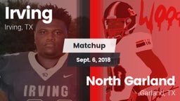 Matchup: Irving  vs. North Garland  2018