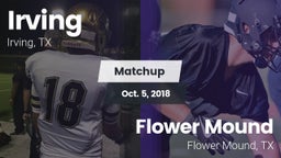 Matchup: Irving  vs. Flower Mound  2018