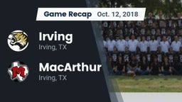 Recap: Irving  vs. MacArthur  2018