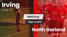 Matchup: Irving  vs. North Garland  2019
