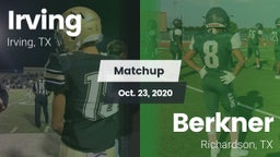 Matchup: Irving  vs. Berkner  2020