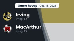Recap: Irving  vs. MacArthur  2021