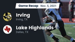 Recap: Irving  vs. Lake Highlands  2021