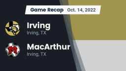 Recap: Irving  vs. MacArthur  2022