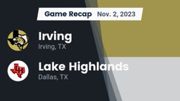 Recap: Irving  vs. Lake Highlands  2023