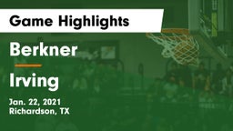 Berkner  vs Irving  Game Highlights - Jan. 22, 2021
