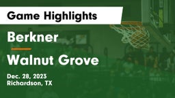 Berkner  vs Walnut Grove Game Highlights - Dec. 28, 2023