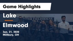 Lake  vs Elmwood  Game Highlights - Jan. 21, 2020