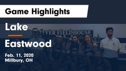 Lake  vs Eastwood  Game Highlights - Feb. 11, 2020