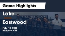 Lake  vs Eastwood  Game Highlights - Feb. 18, 2020