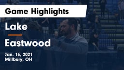 Lake  vs Eastwood  Game Highlights - Jan. 16, 2021