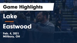 Lake  vs Eastwood  Game Highlights - Feb. 4, 2021