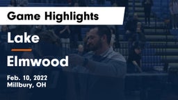 Lake  vs Elmwood  Game Highlights - Feb. 10, 2022