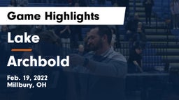 Lake  vs Archbold  Game Highlights - Feb. 19, 2022