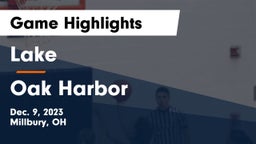 Lake  vs Oak Harbor  Game Highlights - Dec. 9, 2023