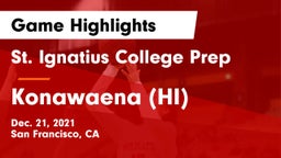 St. Ignatius College Prep vs Konawaena (HI) Game Highlights - Dec. 21, 2021