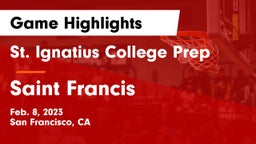 St. Ignatius College Prep vs Saint Francis  Game Highlights - Feb. 8, 2023