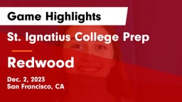 St. Ignatius College Prep vs Redwood  Game Highlights - Dec. 2, 2023