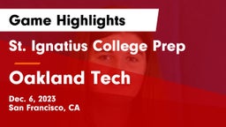 St. Ignatius College Prep vs Oakland Tech Game Highlights - Dec. 6, 2023
