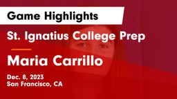 St. Ignatius College Prep vs Maria Carrillo  Game Highlights - Dec. 8, 2023