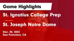 St. Ignatius College Prep vs St. Joseph Notre Dame Game Highlights - Dec. 20, 2023