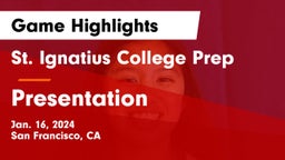 St. Ignatius College Prep vs Presentation Game Highlights - Jan. 16, 2024