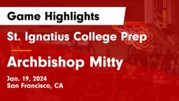 St. Ignatius College Prep vs Archbishop Mitty  Game Highlights - Jan. 19, 2024