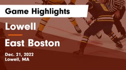 Lowell  vs East Boston  Game Highlights - Dec. 21, 2022