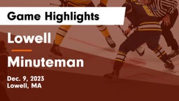 Lowell  vs Minuteman  Game Highlights - Dec. 9, 2023